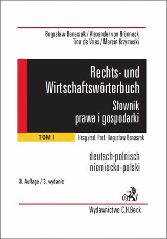 Rechts- und Wirtschaftswrterbuch. Sownik prawa i gospodarki. Tom 1 Bogusaw Banaszak, Alexander von Brnneck, Tina de Vries - okadka ebooka