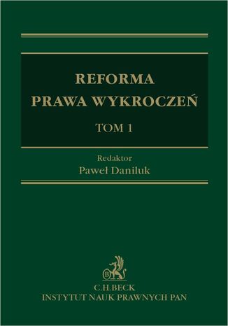 Reforma prawa wykroczeń. Tom 1