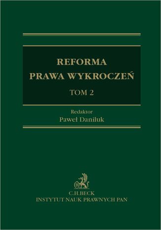 Reforma prawa wykrocze. Tom II Pawe Daniluk prof. INP PAN - okadka ebooka