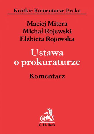 Ustawa o prokuraturze. Komentarz Maciej Mitera, Micha Rojewski, Elbieta Rojowska - okadka audiobooks CD