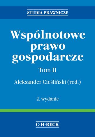 Wspólnotowe prawo gospodarcze. Tom II