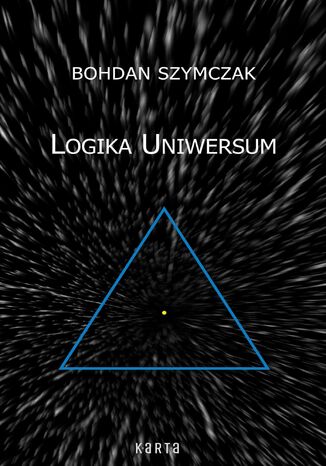 Logika Uniwersum Bohdan Szymczak - okadka ebooka