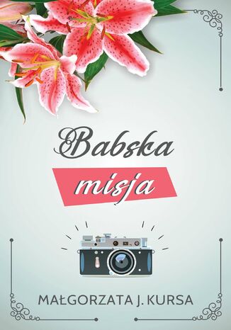 Babska misja Magorzata J.Kursa - okadka audiobooks CD