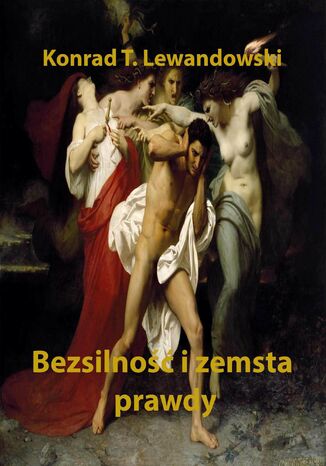Bezsilność i zemsta prawdy