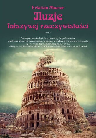 Iluzje fałszywej rzeczywistości