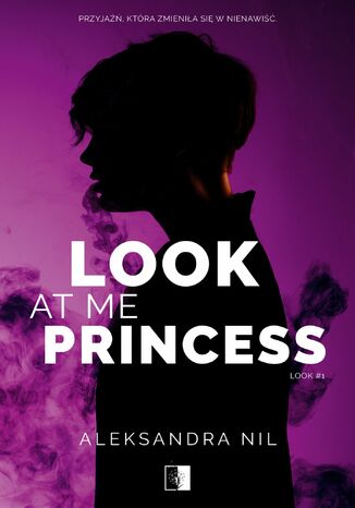 Look at Me Princess Aleksandra Nil - okadka audiobooka MP3