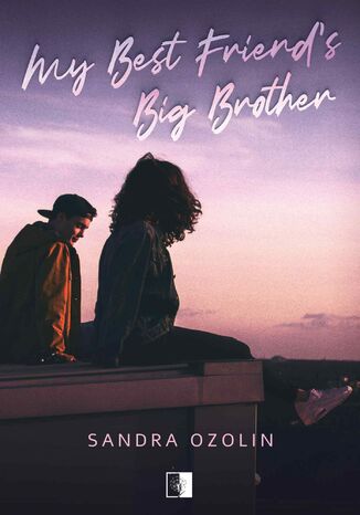 My Best Friend's Big Brother Sandra Ozolin - okadka audiobooka MP3