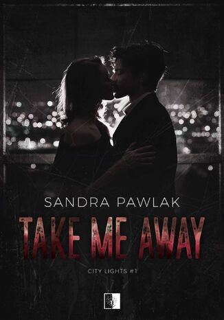 Take Me Away Sandra Pawlak - okadka ebooka