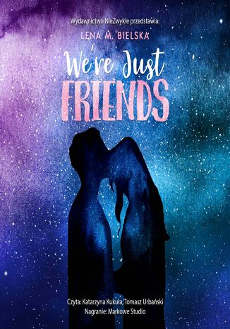 We're Just Friends Lena M. Bielska - okadka ebooka