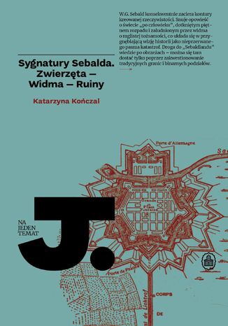 Sygnatury Sebalda. Zwierzta - Widma - Ruiny Katarzyna Koczal - okadka audiobooks CD