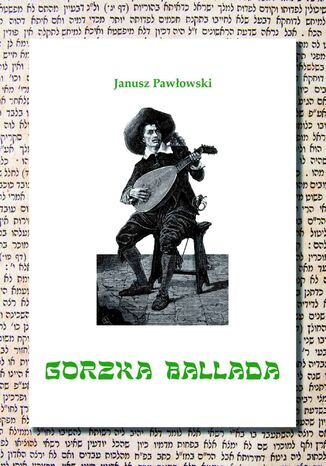 Gorzka ballada Pawowski Janusz - okadka ebooka