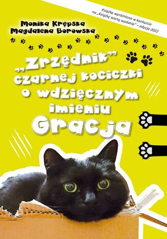 Okładka:"Zrzędnik" czarnej kociczki o wdzięcznym imieniu Gracja 