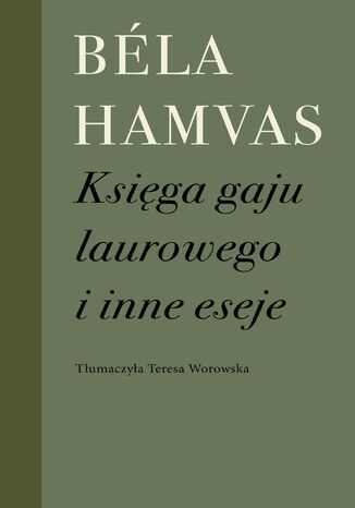 Księga gaju laurowego i inne eseje