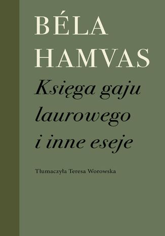 Ksiga gaju laurowego i inne eseje Bla Hamvas - okadka audiobooks CD