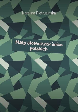 Mały słowniczek imion polskich