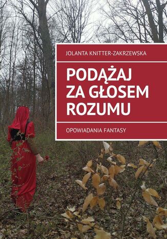 Podążaj za głosem rozumu