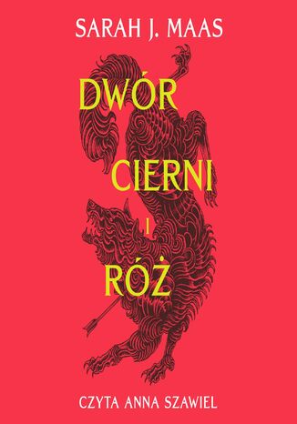 Dwór cierni i róż. Tom 1