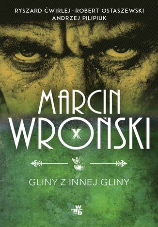 Gliny z innej gliny Marcin Wroski, Andrzej Pilipiuk, Robert Ostaszewski - okadka audiobooks CD