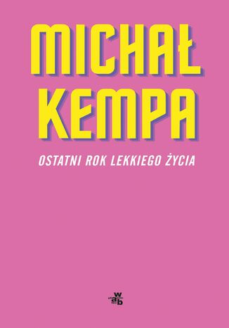 Ostatni rok lekkiego ycia Micha Kempa - okadka ebooka