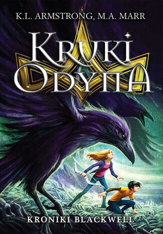 Kroniki Blackwell. Tom 2. Kruki Odyna
