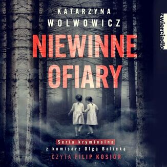 Niewinne ofiary Katarzyna Wolwowicz - okadka audiobooka MP3