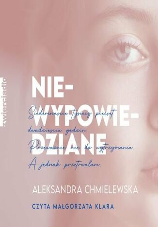 Niewypowiedziane Aleksandra Chmielewska - okadka audiobooks CD