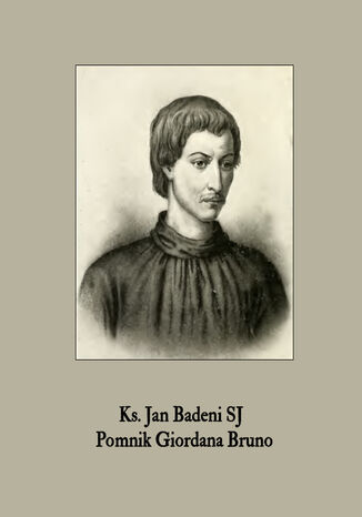 Pomnik Giordana Bruno Ks. Jan Badeni SJ - okadka audiobooks CD