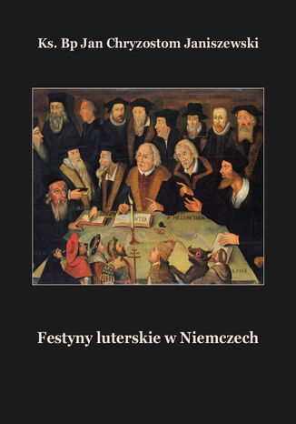Festyny luterskie w Niemczech Ks. Bp Jan Chryzostom Janiszewski - okadka audiobooka MP3