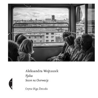 Fjaka. Sezon na Chorwację Aleksandra Wojtaszek - okładka audiobooka MP3