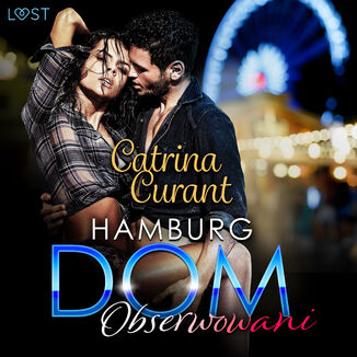 Hamburg DOM: Obserwowani  opowiadanie erotyczne Catrina Curant - okadka audiobooka MP3