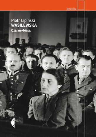 Wasilewska. Czarno-biaa Piotr Lipiski - okadka audiobooka MP3