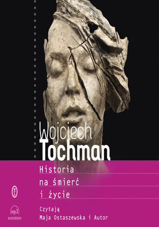 Historia na mier i ycie Wojciech Tochman - okadka audiobooks CD