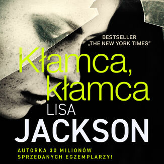 Kłamca, kłamca Lisa Jackson - okładka audiobooka MP3