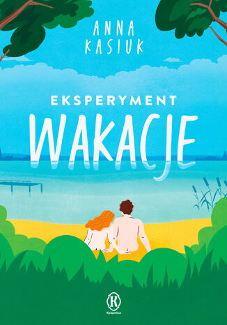 Eksperyment Wakacje Anna Kasiuk - okadka ebooka