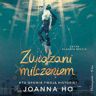Zwizani milczeniem Joanna Ho - okadka audiobooka MP3