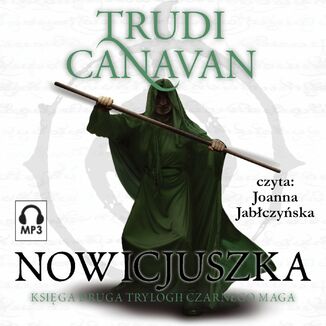 Nowicjuszka. Ksiga II Trylogii Czarnego Maga Trudi Canavan - okadka audiobooka MP3