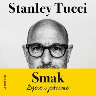 Smak. Życie i jedzenie Stanley Tucci - okładka audiobooka MP3