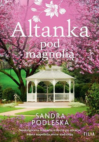 Altanka pod magnoli Sandra Podleska - okadka audiobooka MP3