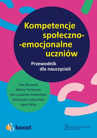 Kompetencje społeczno-emocjonalne uczniów. Przewodnik dla nauczycieli