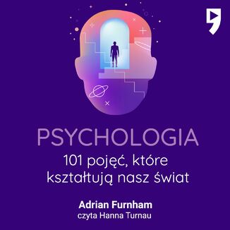 Psychologia. 101 poj, ktre ksztatuj nasz wiat Adrian Furnham - okadka audiobooka MP3