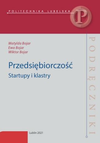 Przedsiębiorczość. Startupy i klastry Matylda Bojar, Ewa Bojar, Wiktor Bojar - okładka audiobooks CD