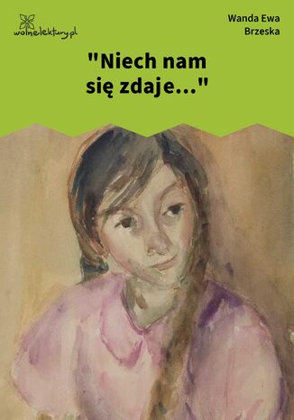 "Niech nam się zdaje..."