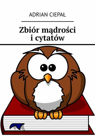 Zbiór mądrości i cytatów