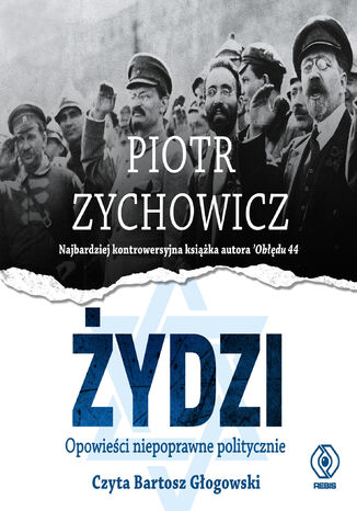 ydzi. Opowieci niepoprawne politycznie Piotr Zychowicz - okadka audiobooks CD