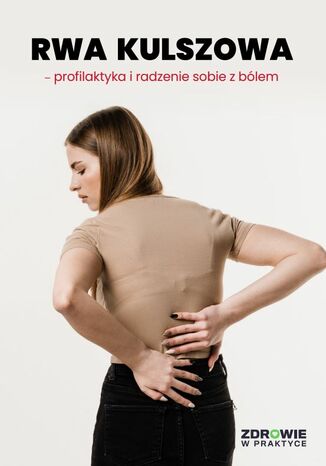 Okładka:Rwa kulszowa - profilaktyka i radzenie sobie z bólem 