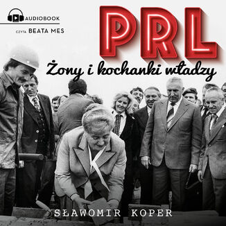 PRL ony i kochanki wadzy Sawomir Koper - okadka audiobooka MP3