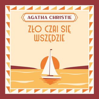 Zo czai si wszdzie Agatha Christie - okadka audiobooka MP3