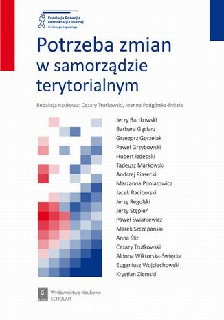 Potrzeba zmian w samorzdzie terytorialnym Joanna Podgrska-Rykaa, Cezary Trutkowski - okadka ebooka