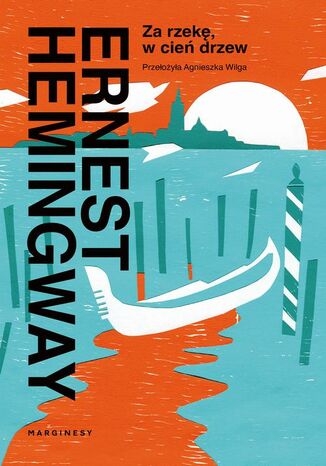 Za rzek, w cie drzew Ernest Hemingway - okadka audiobooks CD
