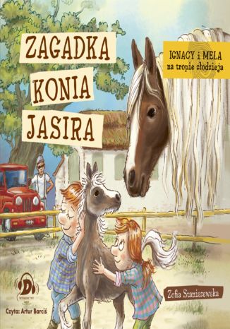 Ignacy i Mela na tropie złodzieja. Zagadka konia Jasira Zofia Staniszewska - okładka audiobooka MP3